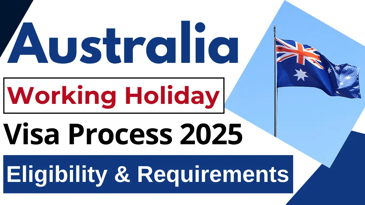 Australia Working Holiday Visa October 2025: New Updates, Eligibility and Application Process