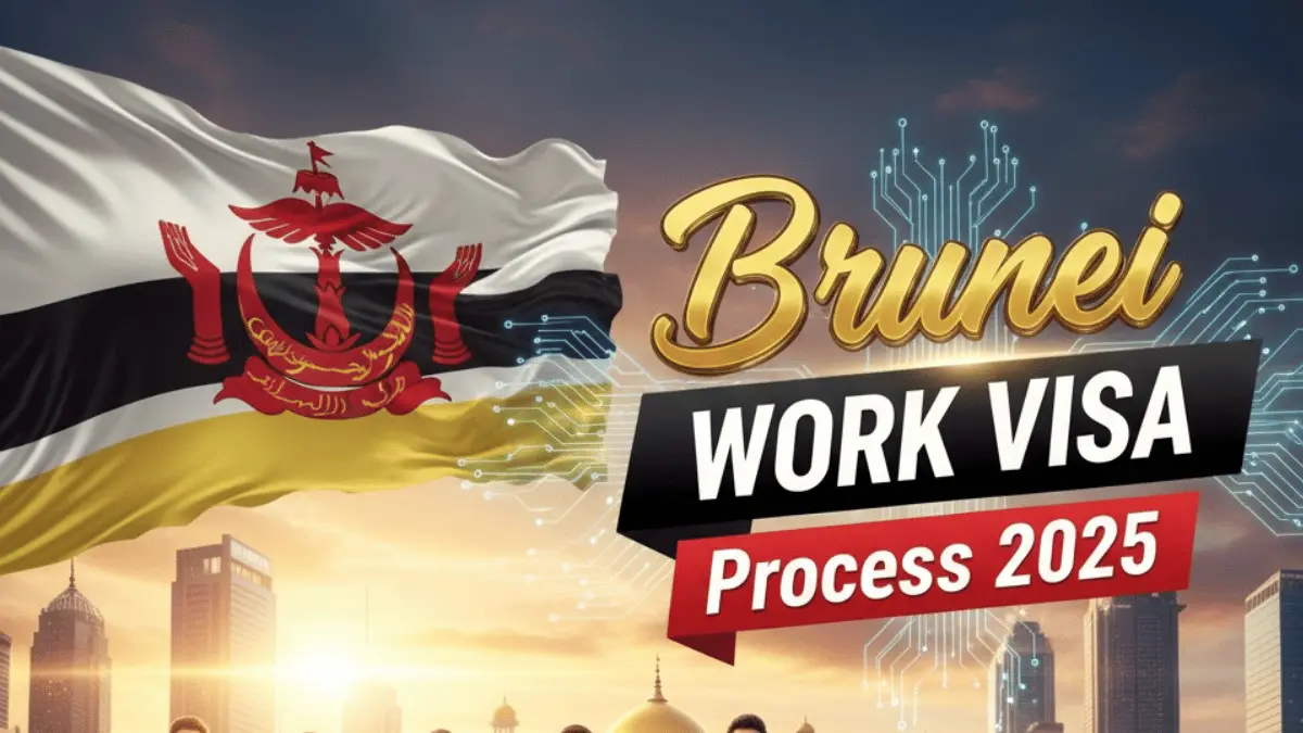 Brunei Work Visa Process October 2025: A Complete Step by Step Application Guide