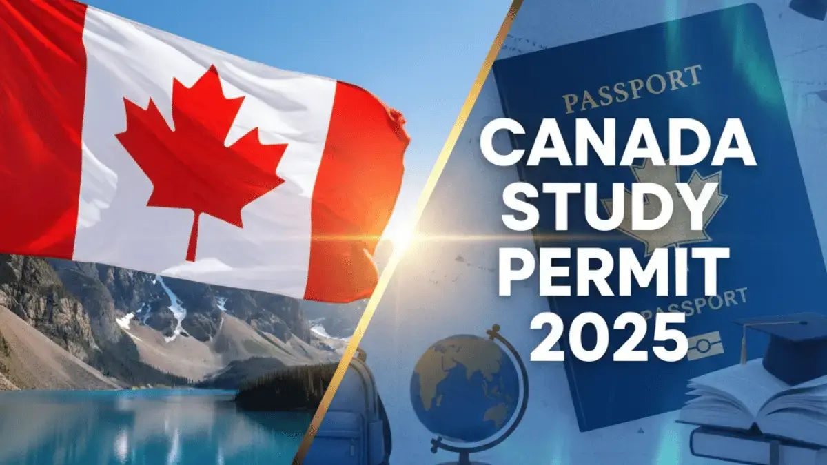 Canada Study Permit 2025: A Step by Step Application Guide