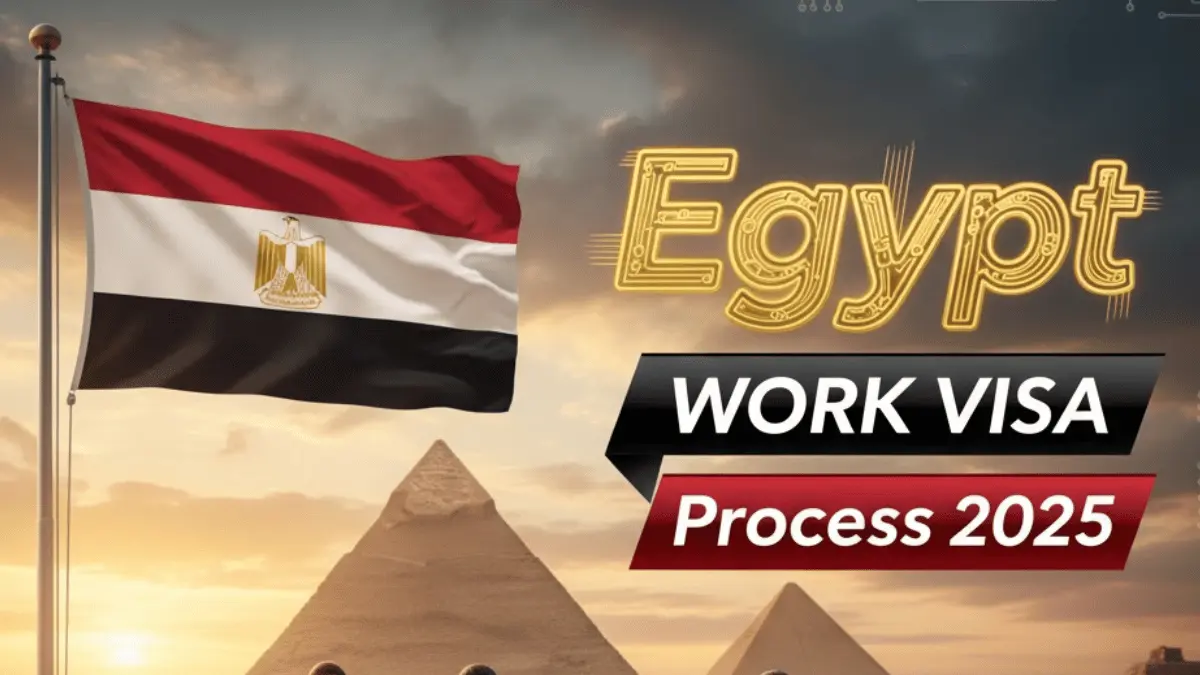 Egypt Work Visa Process October 2025: Everything You Need to Know