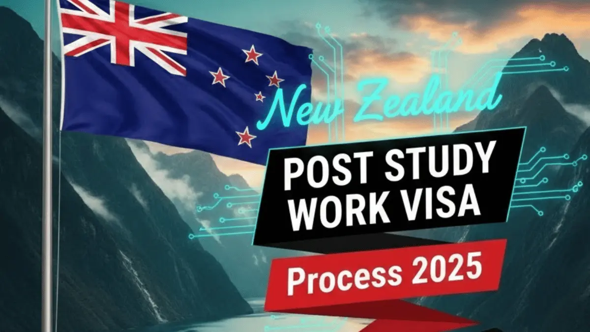 New Zealand Post Study Work Visa Process October 2025: Step by Step Application Process