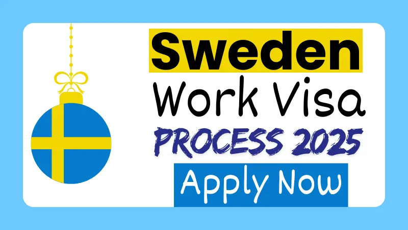 Sweden Work Visa Process October 2025: Check Eligibility, Required Documents and Application Process