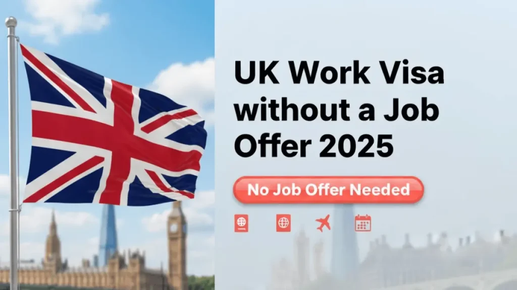 UK Work Visa without a Job Offer October 2025: Complete Application Guide